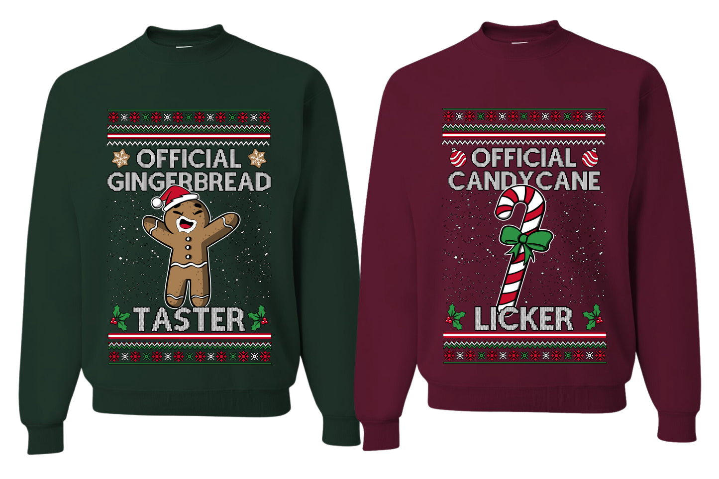 Official Candy Cane Licker Gingerbread Taster Sweater Girlfriend Boyfriend Gift His and Hers Matching Ugly Christmas Couple Crewneck Sweatshirt