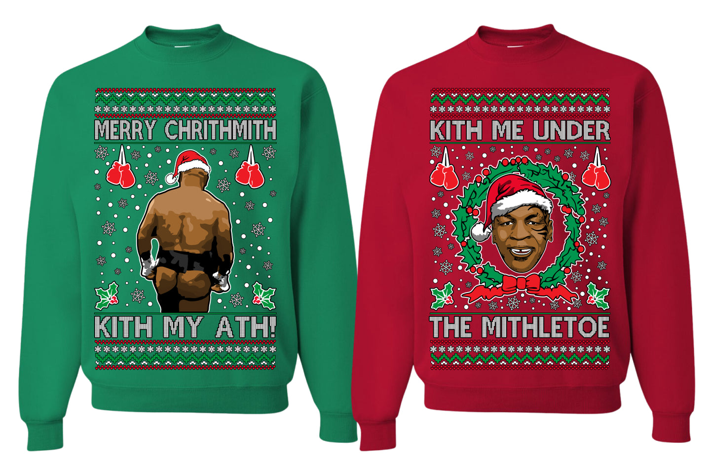 Kith Me Under the Mithletoe Funny Mike Tyson Fight Meme Classic Funny Couples Xmas Ugly Christmas Couples Sweater Crewneck Sweatshirt