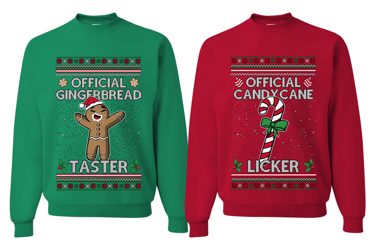 Official Candy Cane Licker Gingerbread Taster Sweater Girlfriend Boyfriend Gift His and Hers Matching Ugly Christmas Couple Crewneck Sweatshirt