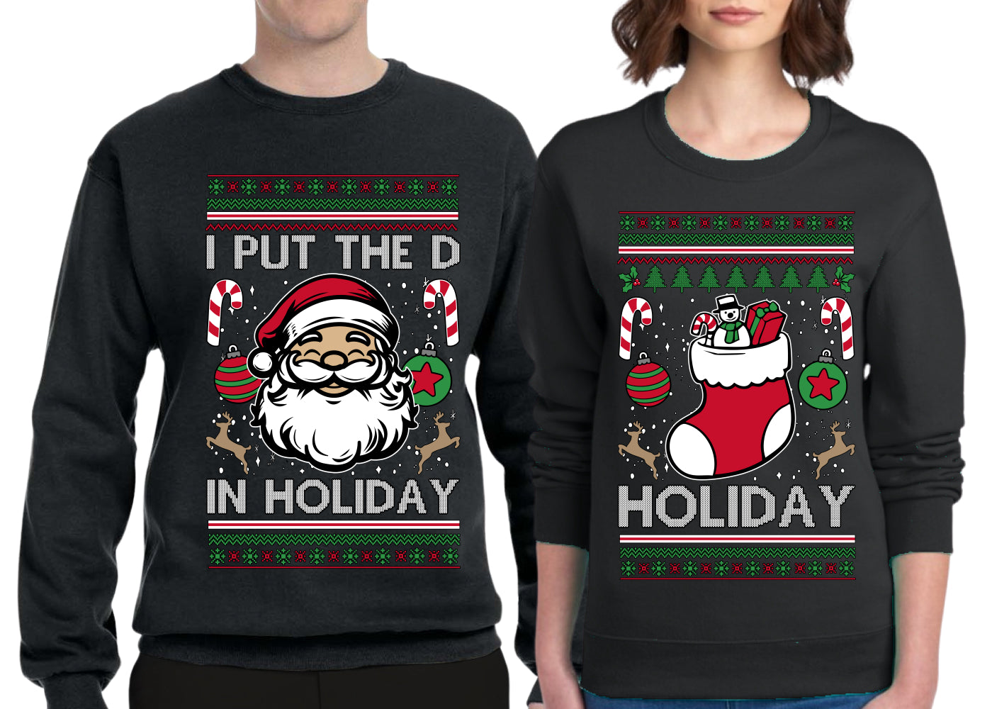 I Put The D In Holiday Sweater Girlfriend Boyfriend Gift His and Hers Matching Ugly Christmas Couple Crewneck Sweatshirt