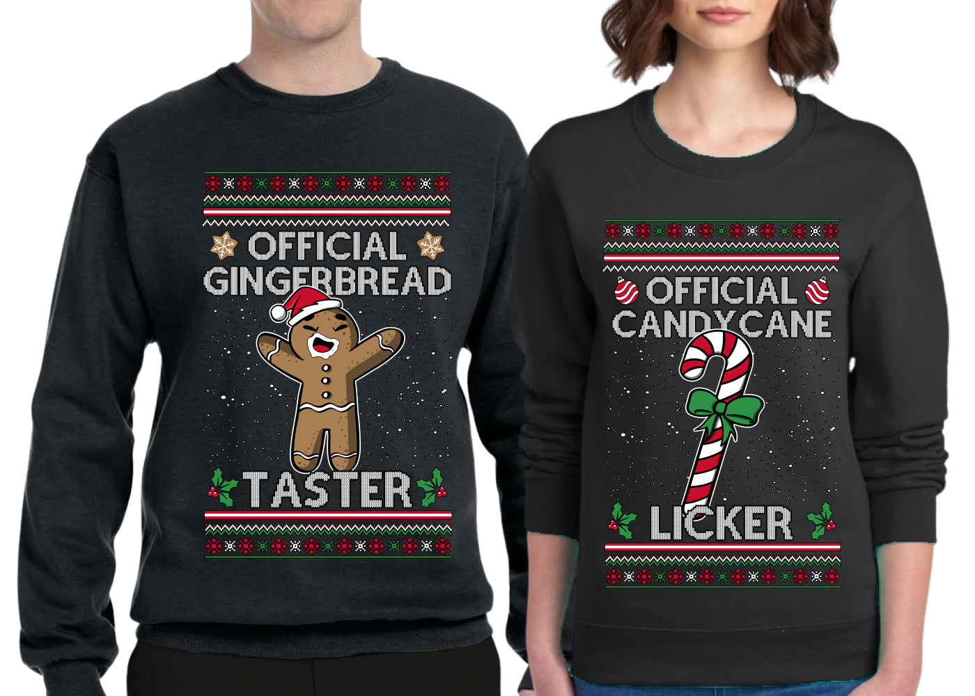 Official Candy Cane Licker Gingerbread Taster Sweater Girlfriend Boyfriend Gift His and Hers Matching Ugly Christmas Couple Crewneck Sweatshirt