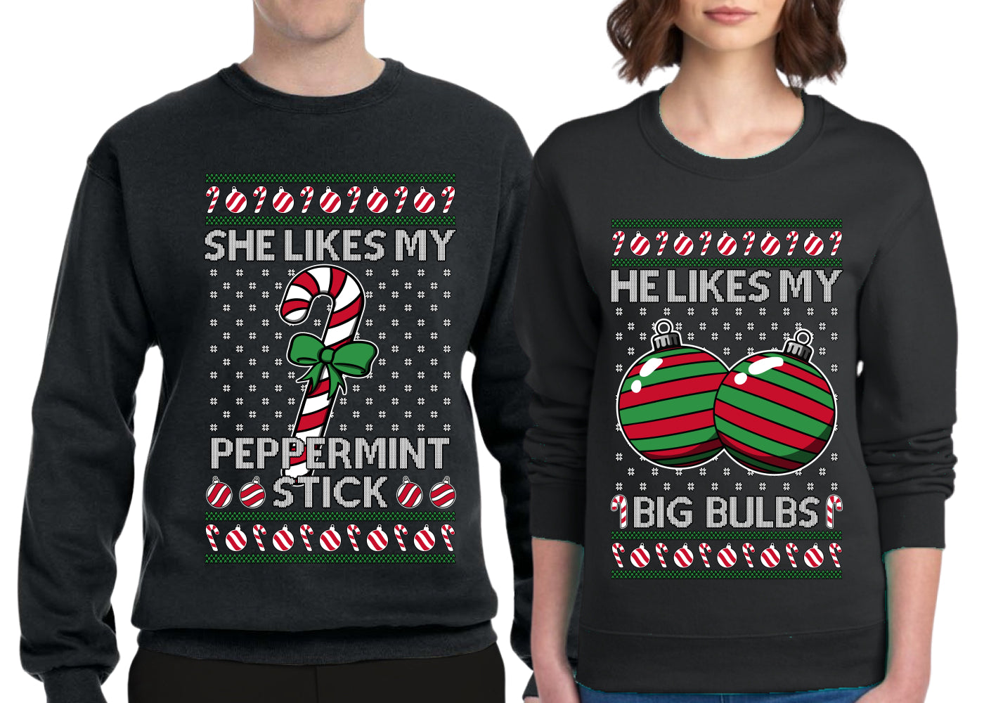 She Likes My Peppermint Stick, He Likes My Big Bulbs Sweater Girlfriend Boyfriend Gift His and Hers Matching Ugly Christmas Couple Crewneck Sweatshirt