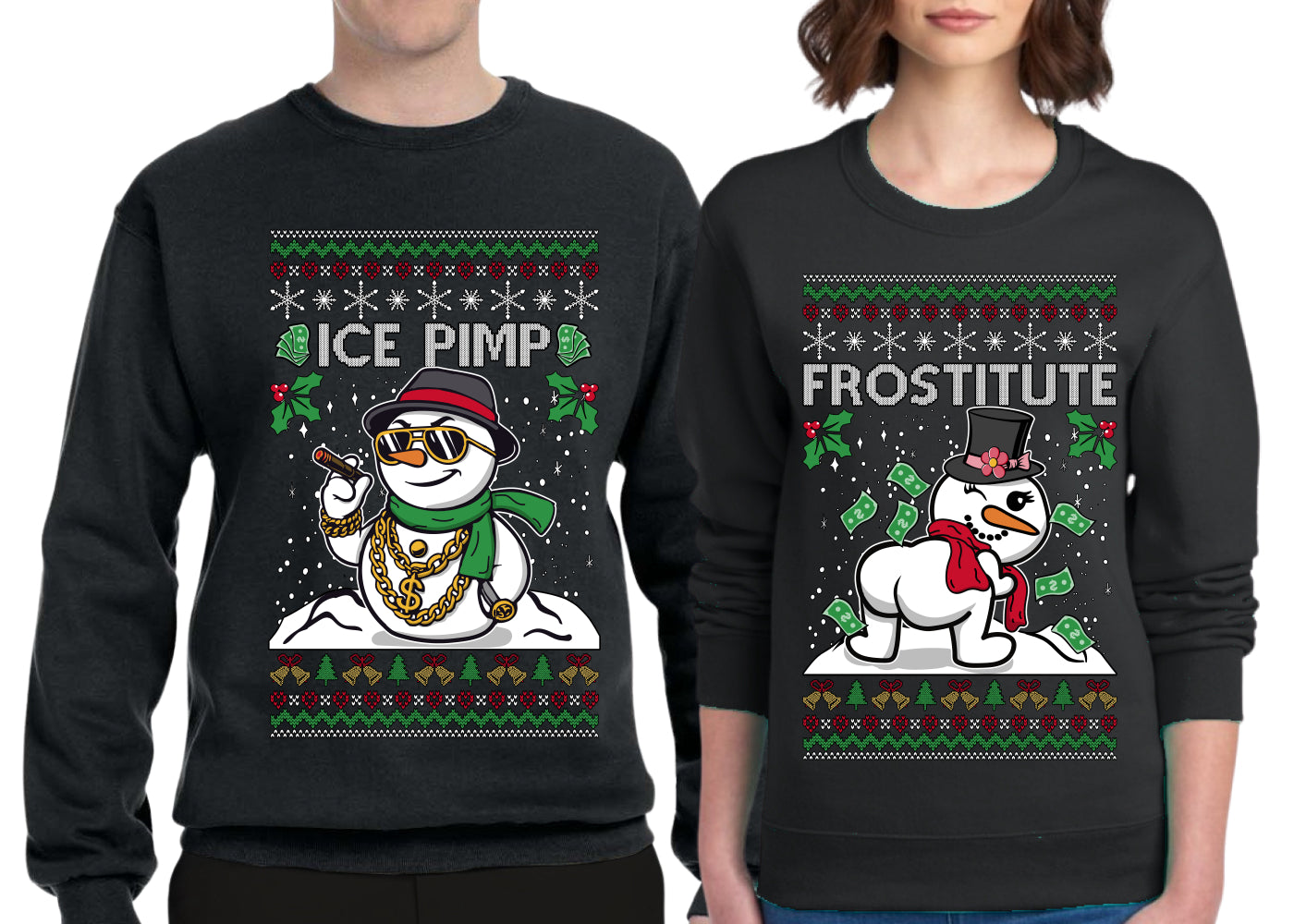 Frostitute Ice Pimp Snowmen Sweater Girlfriend Boyfriend Gift His and Hers Matching Ugly Christmas Couple Crewneck Sweatshirt