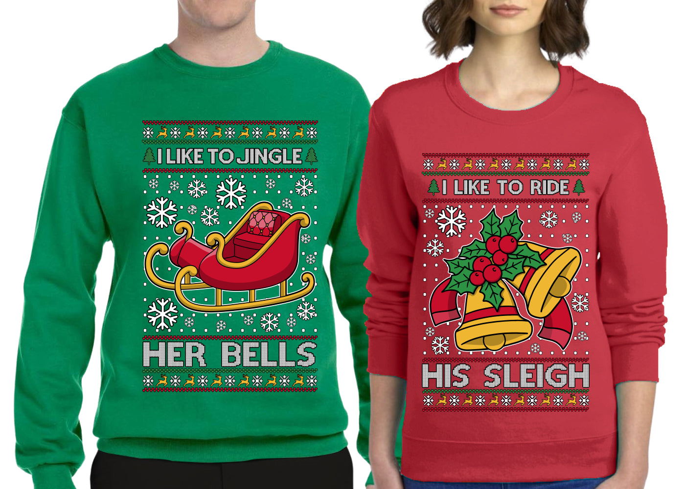 I Like To Jingle Her Bells, I Like To Ride His Sleigh Sweater Girlfriend Boyfriend Gift His and Hers Matching Ugly Christmas Couple Crewneck Sweatshirt