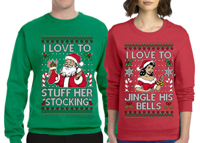 I Love To Stuff Her Stocking Jingle His Bells Sweater Girlfriend Boyfriend Gift His and Hers Matching Ugly Christmas Couple Crewneck Sweatshirt