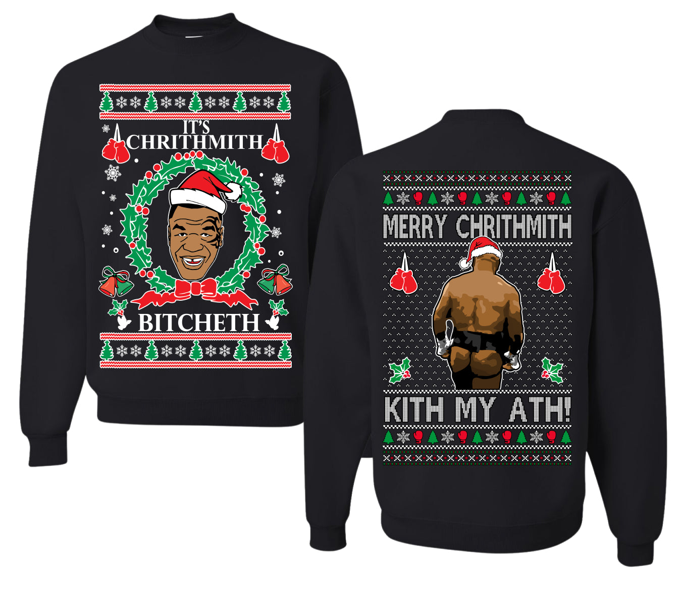 It's Chrithmith Bitcheth Lisp Front and Back Unisex Ugly Christmas Sweater Crewneck Sweatshirt