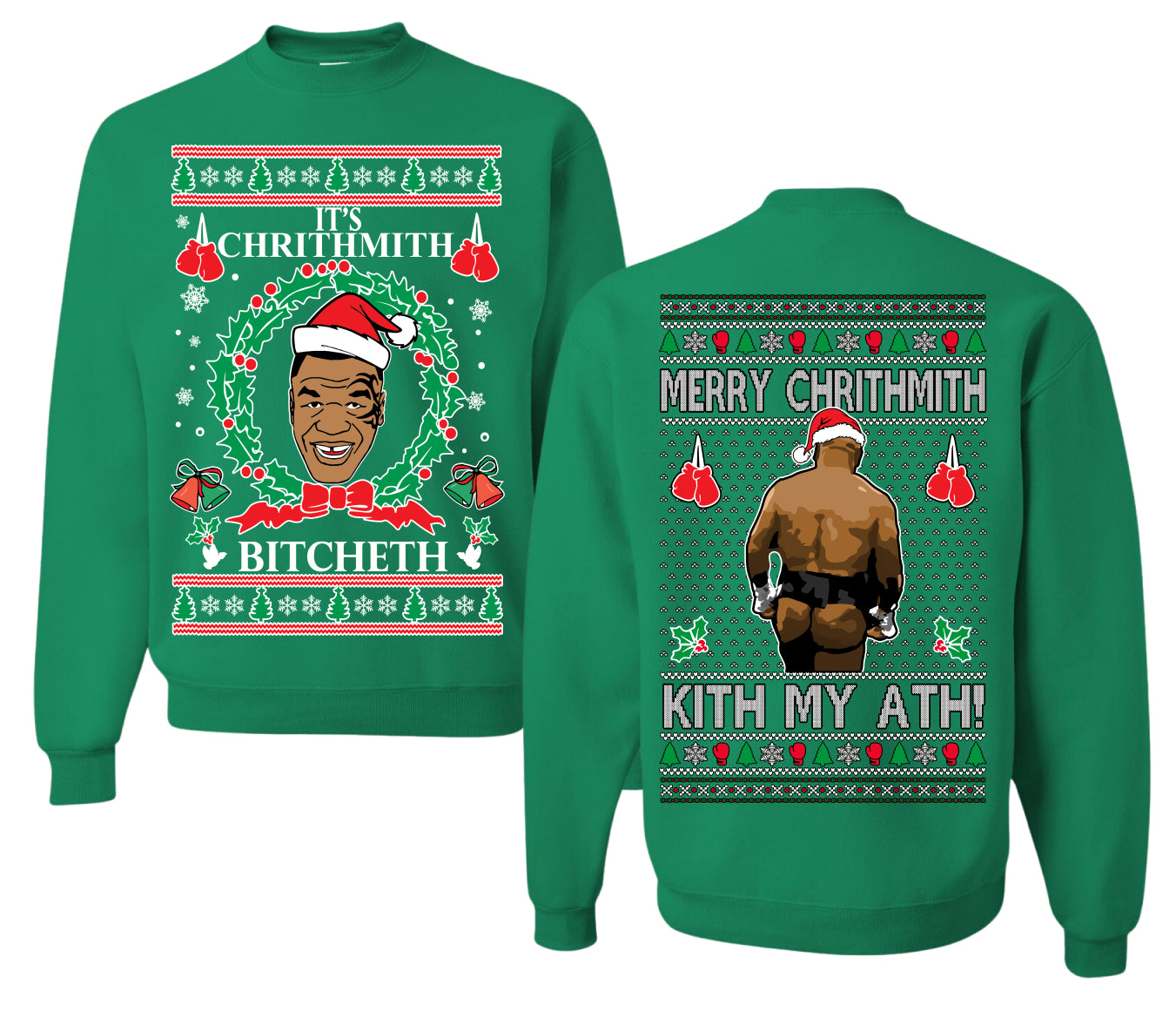 It's Chrithmith Bitcheth Lisp Front and Back Unisex Ugly Christmas Sweater Crewneck Sweatshirt