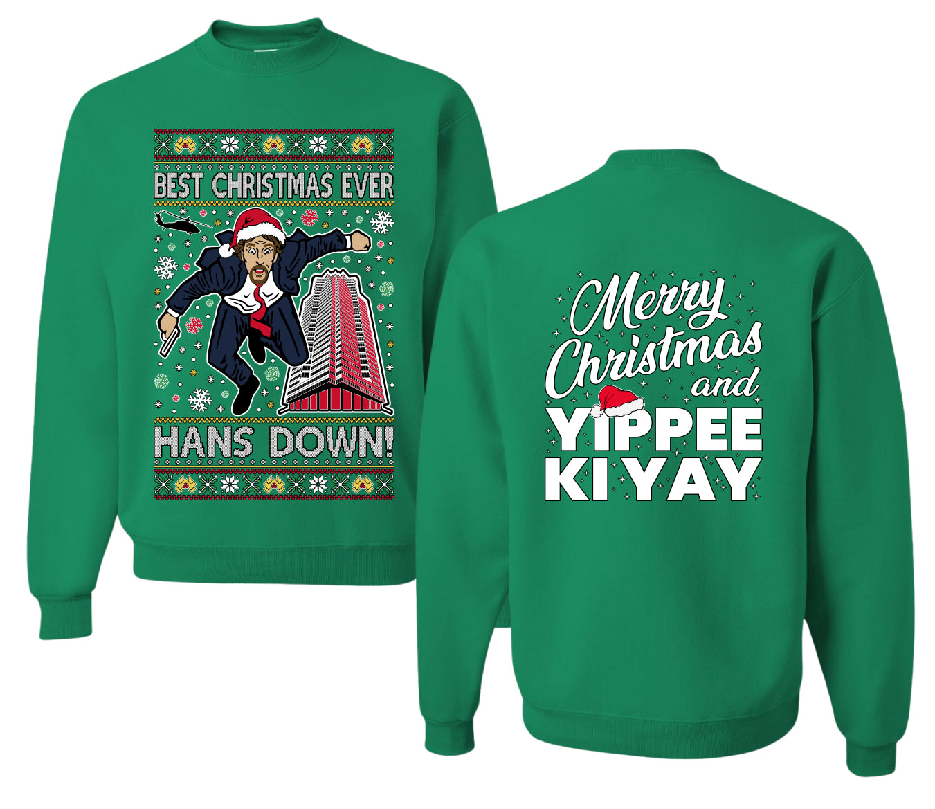 Die Hard Best Christmas Ever Hans Down Nakatomi, Clean Front and Back Unisex Ugly Christmas Sweater, Crewneck Sweatshirts