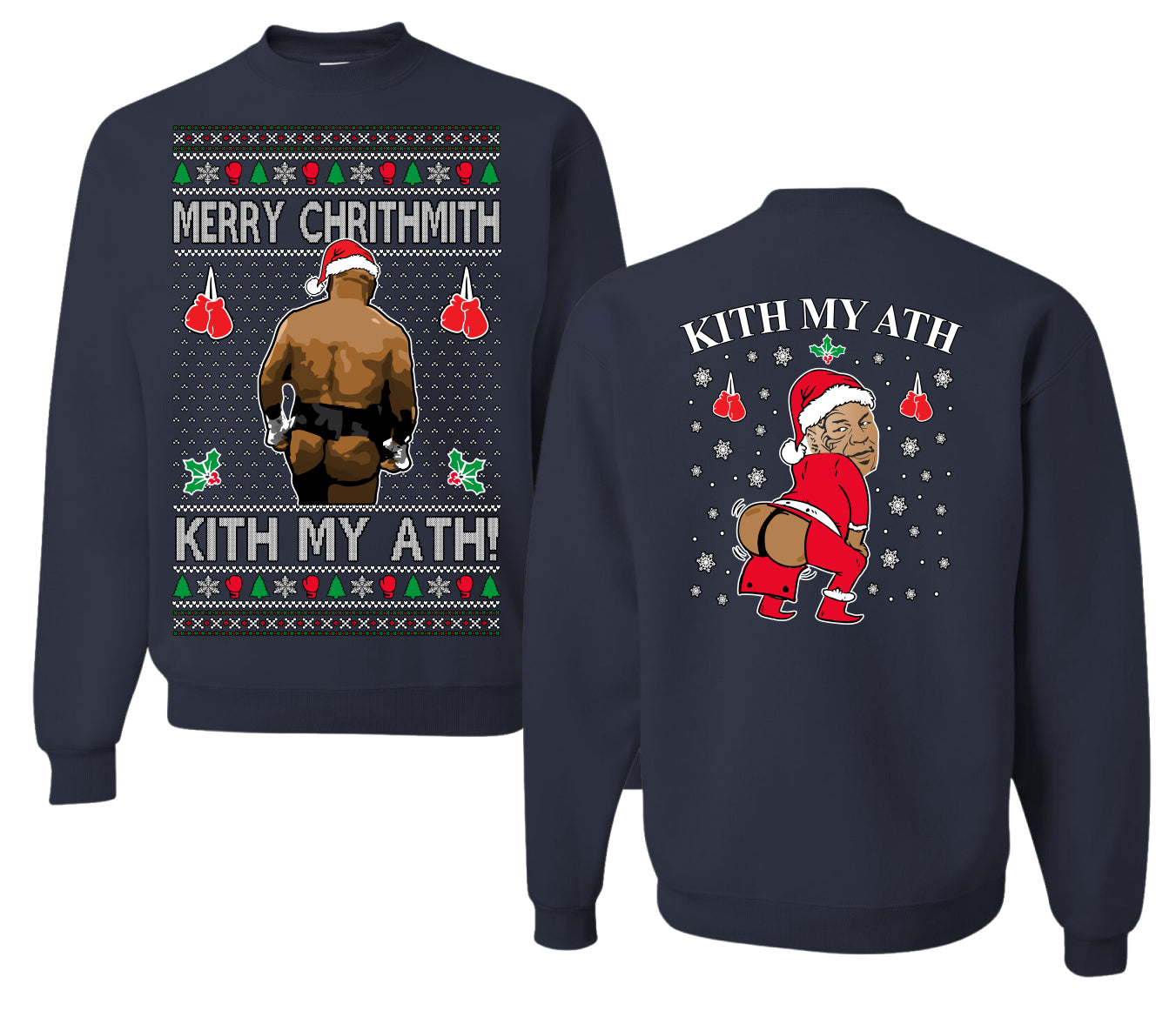 Merry Chrithmith Kith My Ath, Butt Viral Kiss My Ass Boxing Fight Meme, Funny Front and Back Unisex Ugly Christmas Sweater Crewneck Sweatshirt