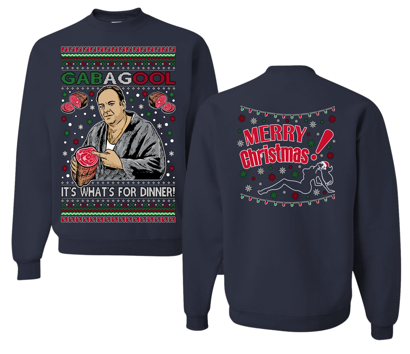 Gabagool It's What's for Dinner, Funny Tony Italian NJ New Jersey Mafia, Classic TV Show Front and Back Unisex Ugly Christmas Sweater Crewneck Sweatshirt