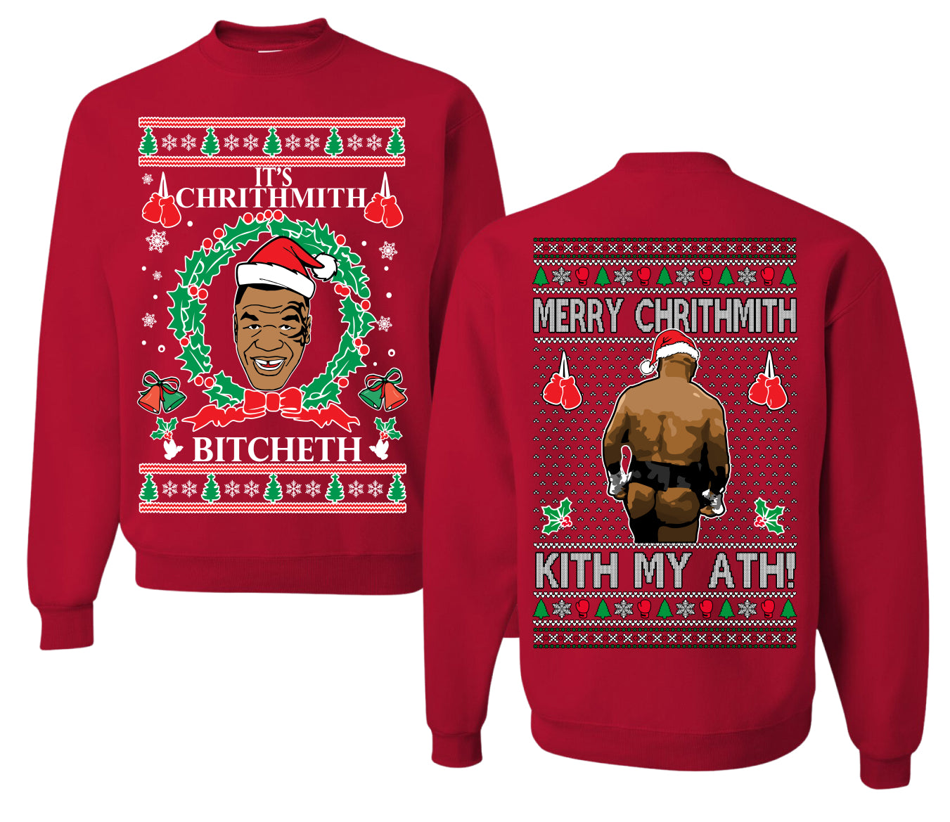 It's Chrithmith Bitcheth Lisp Front and Back Unisex Ugly Christmas Sweater Crewneck Sweatshirt