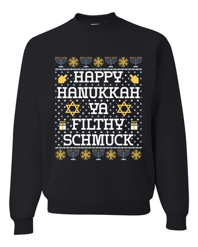 Happy Hanukkah Ya Filthy Schmuck, Unisex Ugly Christmas Sweater, Crewneck Sweatshirts