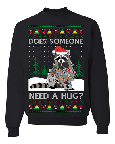 Does Someone Need a Hug? Cute Raccoon Ugly Christmas Sweater Crewneck Sweatshirt