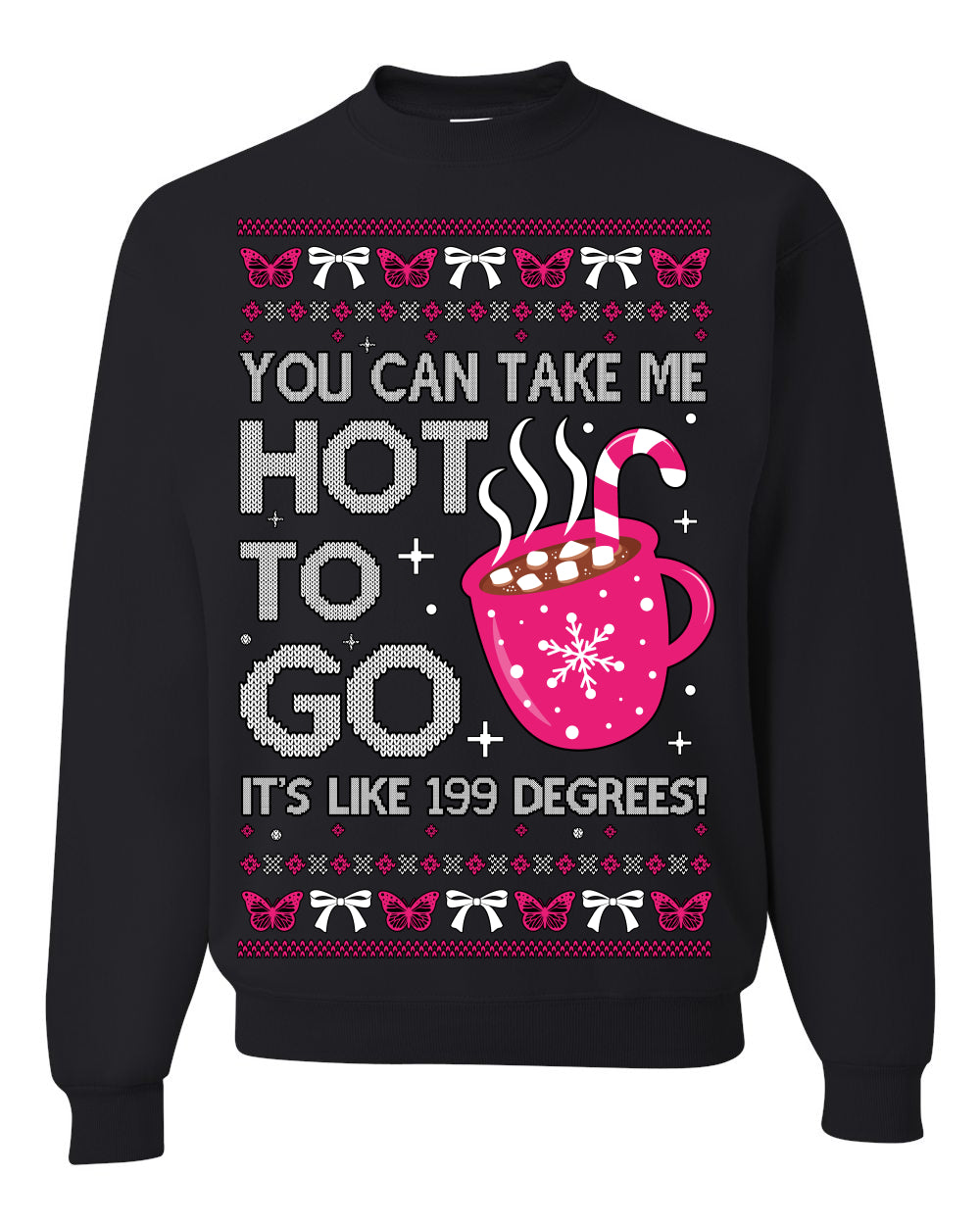 You Can Take Me Hot to Go, Hot Cocoa Viral Song Pop Music Ugly Christmas Sweater Crewneck Sweatshirt
