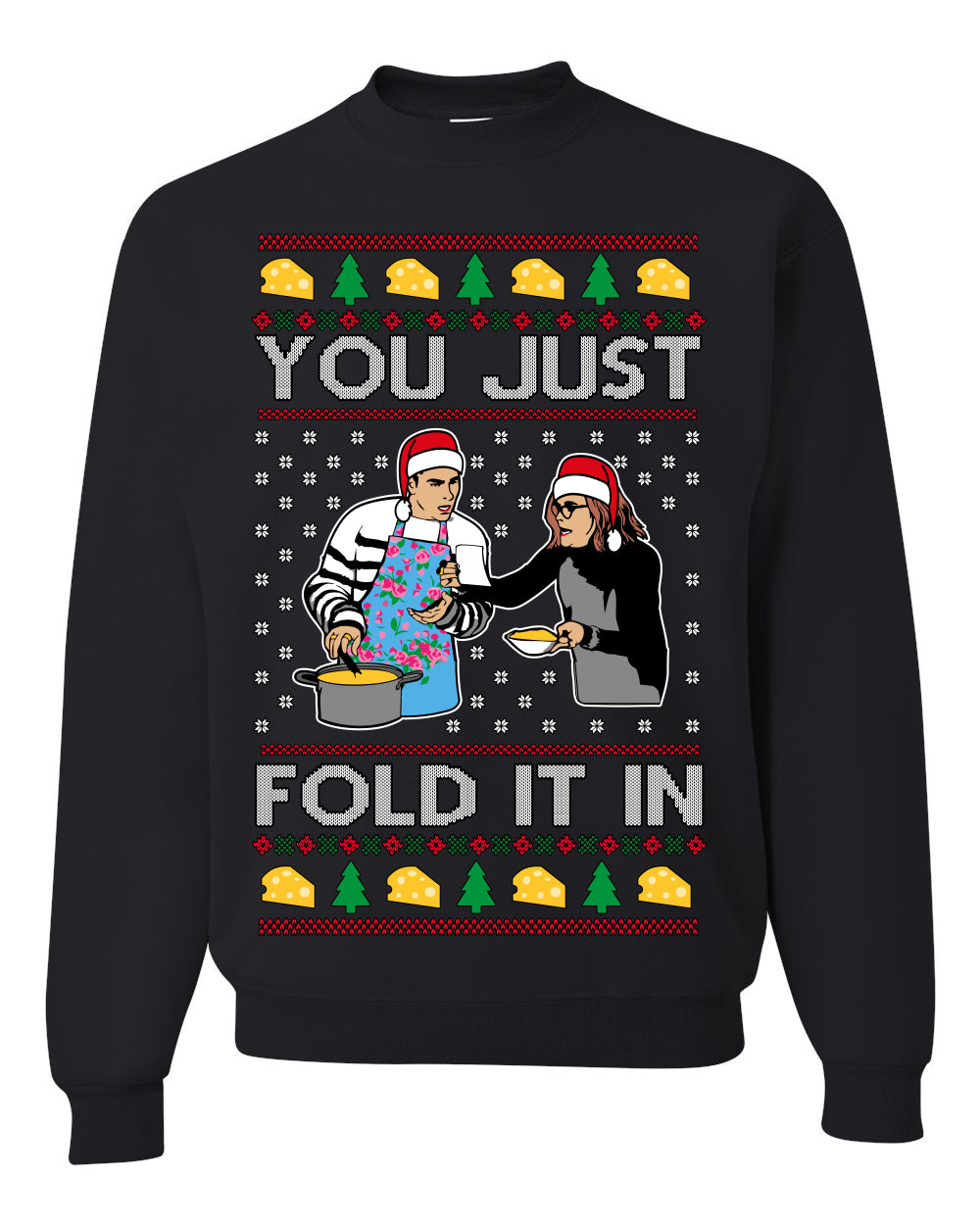 You Just Fold It In Funny Enchilada Moira David TV Sitcom Ugly Christmas Sweater Crewneck Sweatshirt
