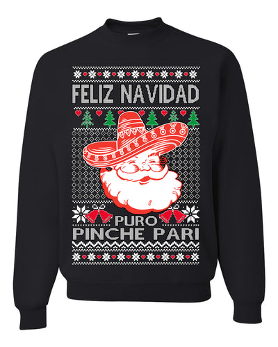 Feliz Navidad Puro Pinche Pari Funny Spanish Song Ugly Christmas Sweater Crewneck Sweatshirt