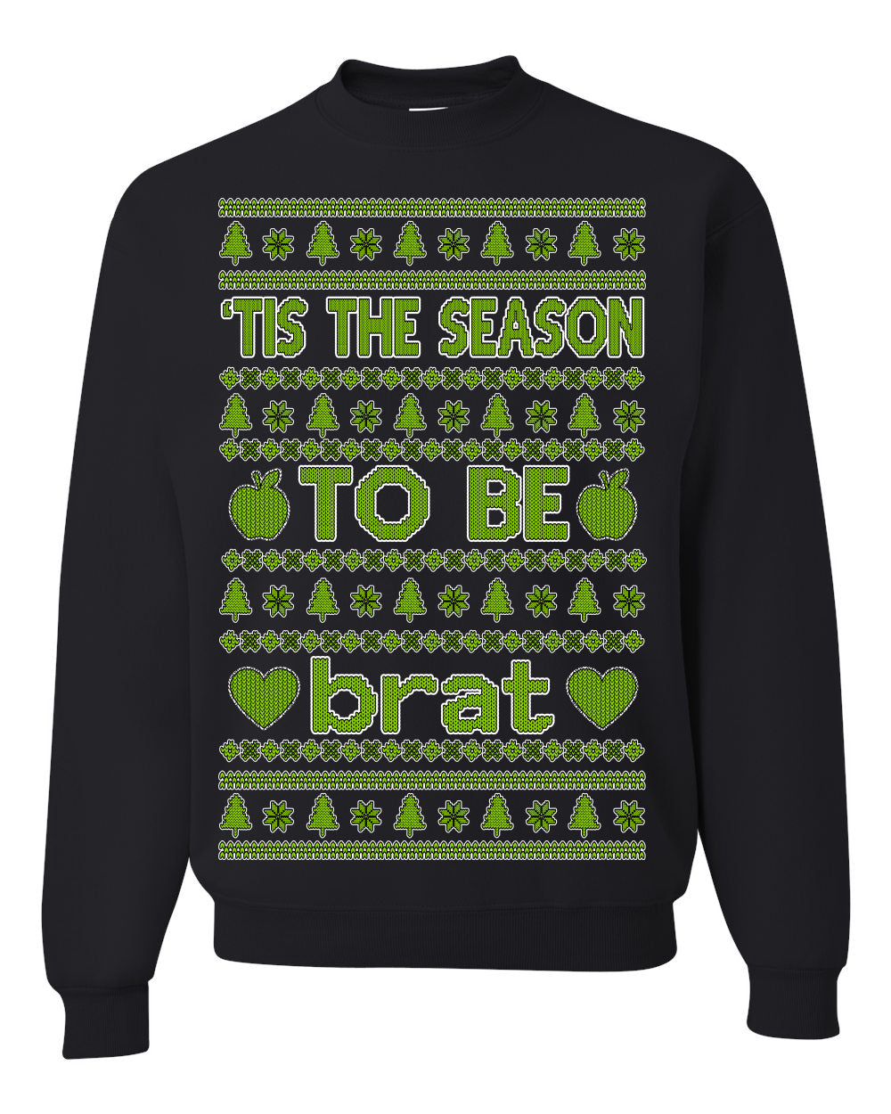 Tis the Season to Be Brat Music Rave Concert Merch Ugly Christmas Sweater Crewneck Sweatshirt