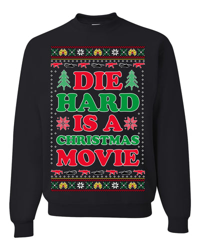 Die Hard is a Christmas Movie Classic McClane Nakatomi Ugly Christmas Sweater Crewneck Sweatshirt