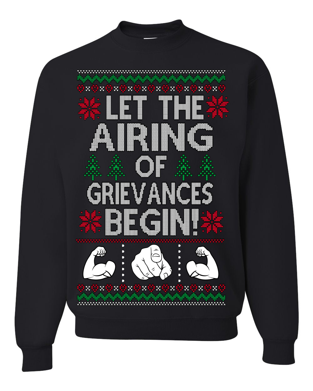 Let The Airing Of Grievances Begin Funny Tv Sitcom Festivus Ugly Christmas Sweater Crewneck Sweatshirt