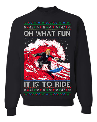 Oh What Fun It Is To Ride Donald Trump Red Wave Landslide Ugly Christmas Sweater Crewneck Sweatshirt