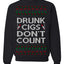 Drunk Cigs Don't Count Funny Cigarette Smoker Cig Ugly Christmas Sweater Crewneck Sweatshirt