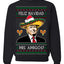 Feliz Navidad Mi Amigos Funny President Ugly Christmas Sweater Crewneck Sweatshirt