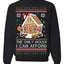The Only House I Can Afford Funny Millennial Meme Ugly Christmas Sweater Crewneck Sweatshirt