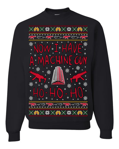Now I Have a Machine Gun Ho Ho Ho Nakatomi Die Hard McClane Classic 80s Xmas Movie Ugly Christmas Sweater Crewneck Sweatshirt