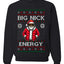 Big Nick Energy, Funny Humor, Ugly Christmas Unisex Sweater, Crewneck Sweatshirts