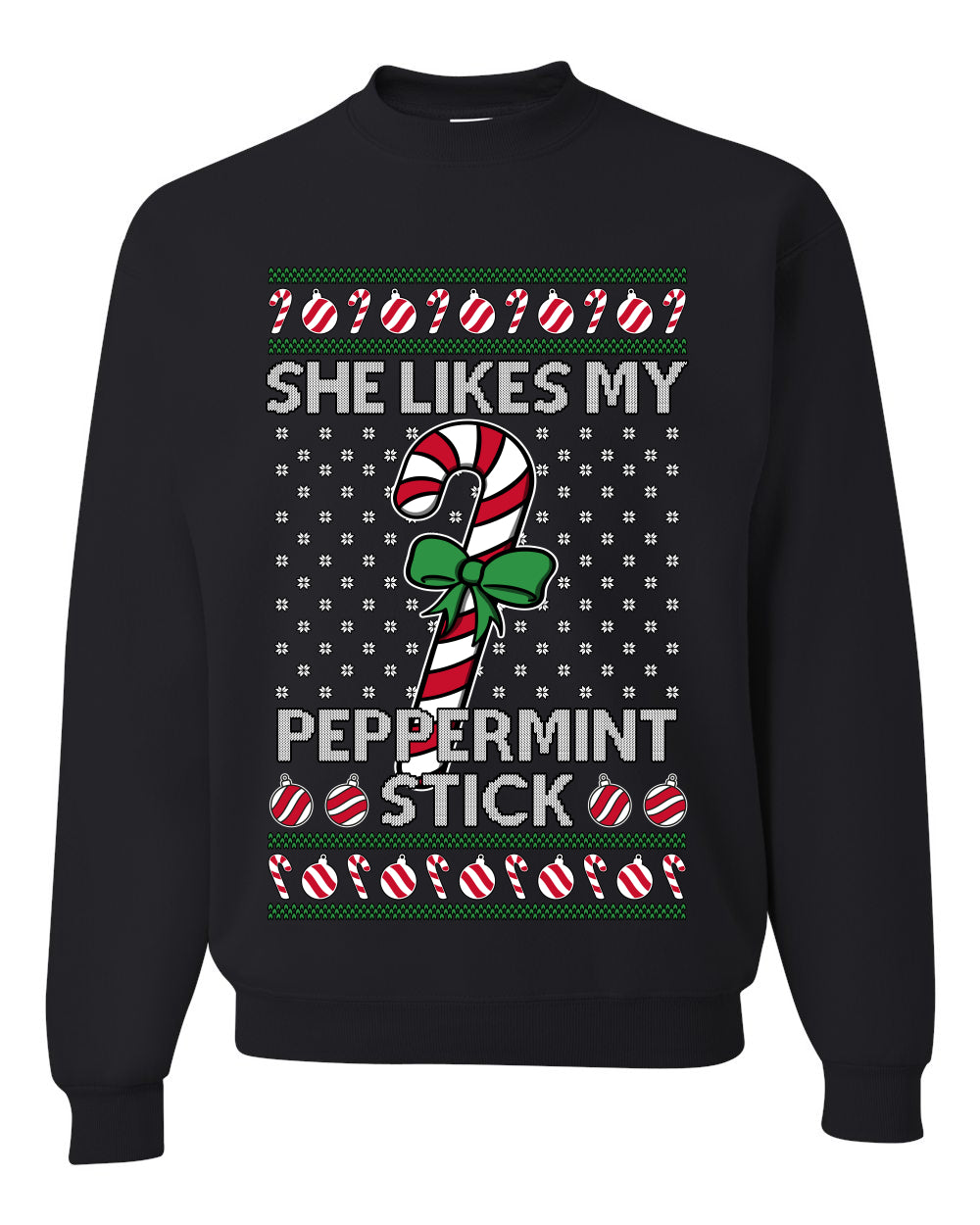She Likes My Peppermint Stick, Unisex Ugly Christmas Sweater, Crewneck Sweatshirts