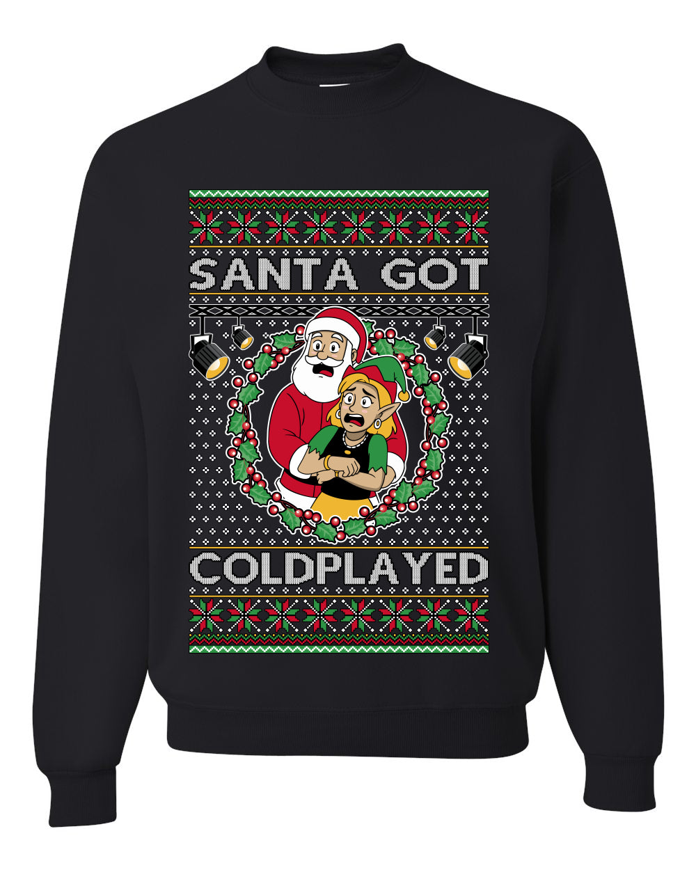 Santa Got Coldplayed, Unisex Ugly Christmas Sweater, Crewneck Sweatshirts