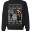 You Stole My Present Prepare To Die Cult Classic, Unisex Ugly Christmas Sweater, Crewneck Sweatshirts