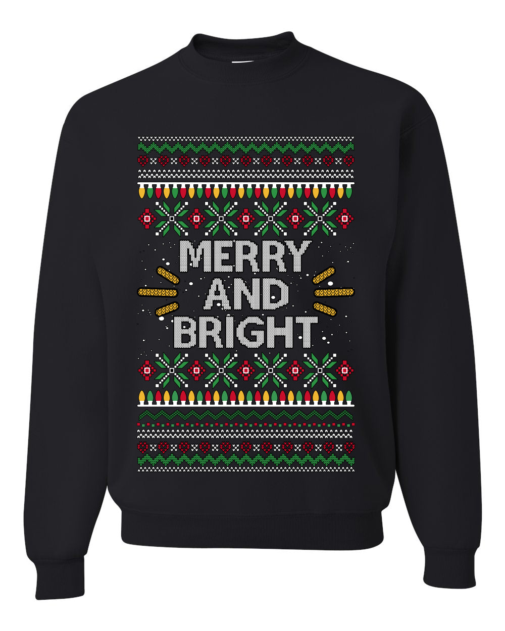Merry And Bright, Unisex Ugly Christmas Sweater Crewneck Sweatshirts