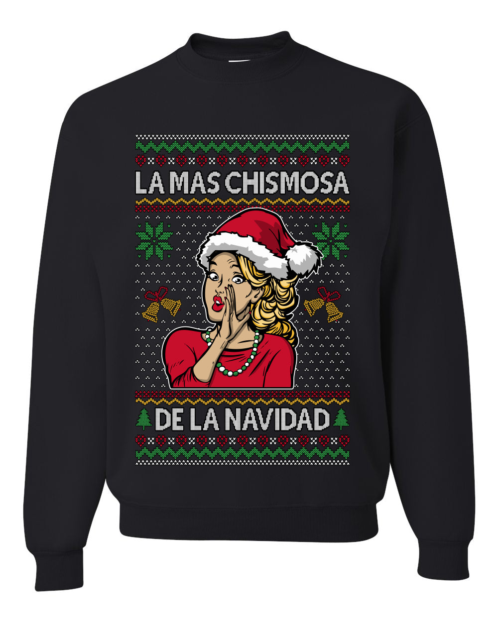 La Mas Chismosa De La Navidad, Unisex Ugly Christmas Sweater, Crewneck Sweatshirts