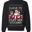 I Love To Stuff Her Stocking, Unisex Ugly Christmas Sweater, Crewneck Sweatshirts