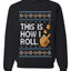 This Is How I Roll Dreidel Hanukkah, Unisex Ugly Christmas Sweater, Crewneck Sweatshirts
