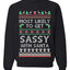 Most Likely To Get Sassy With Santa, Unisex Ugly Christmas Sweater, Crewneck Sweatshirts