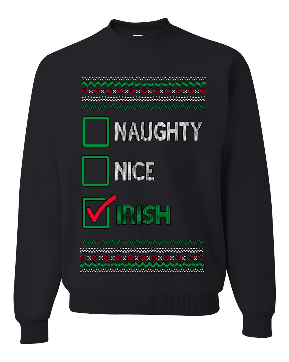 Naughty Nice, Irish, Irish Christmas, Unisex Ugly Christmas Sweater, Crewneck Sweatshirts