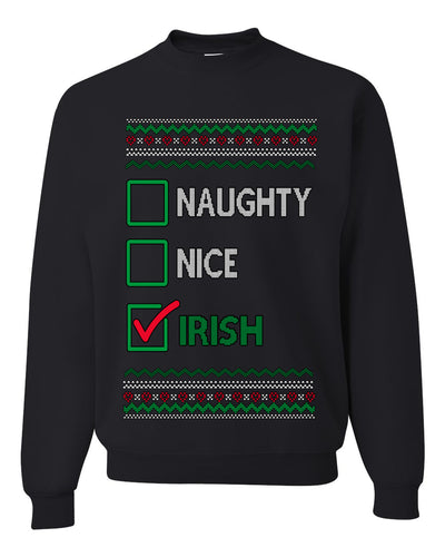 Naughty Nice, Irish, Irish Christmas, Unisex Ugly Christmas Sweater, Crewneck Sweatshirts