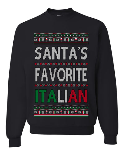 Santa's Favorite Italian, Funny Italian Christmas Sweater, Unisex Ugly Christmas Sweater, Crewneck Sweatshirts