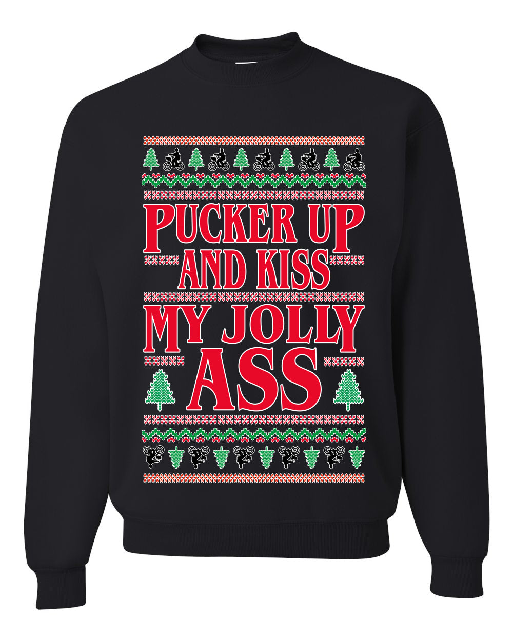 Pucker Up And Kiss My Jolly Ass, Unisex Ugly Christmas Sweater, Crewneck Sweatshirts
