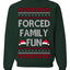Forced Family Fun, Xmas Holiday Funny Ugly Christmas Sweater Crewneck Sweatshirt