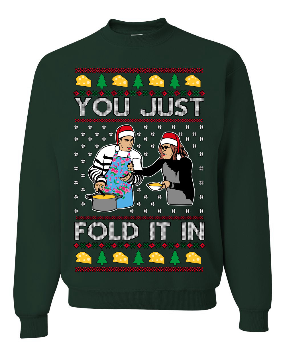 You Just Fold It In Funny Enchilada Moira David TV Sitcom Ugly Christmas Sweater Crewneck Sweatshirt