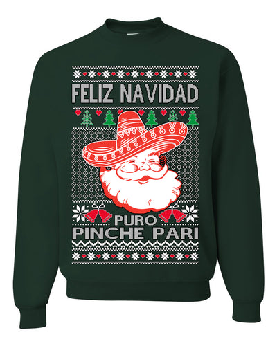 Feliz Navidad Puro Pinche Pari Funny Spanish Song Ugly Christmas Sweater Crewneck Sweatshirt