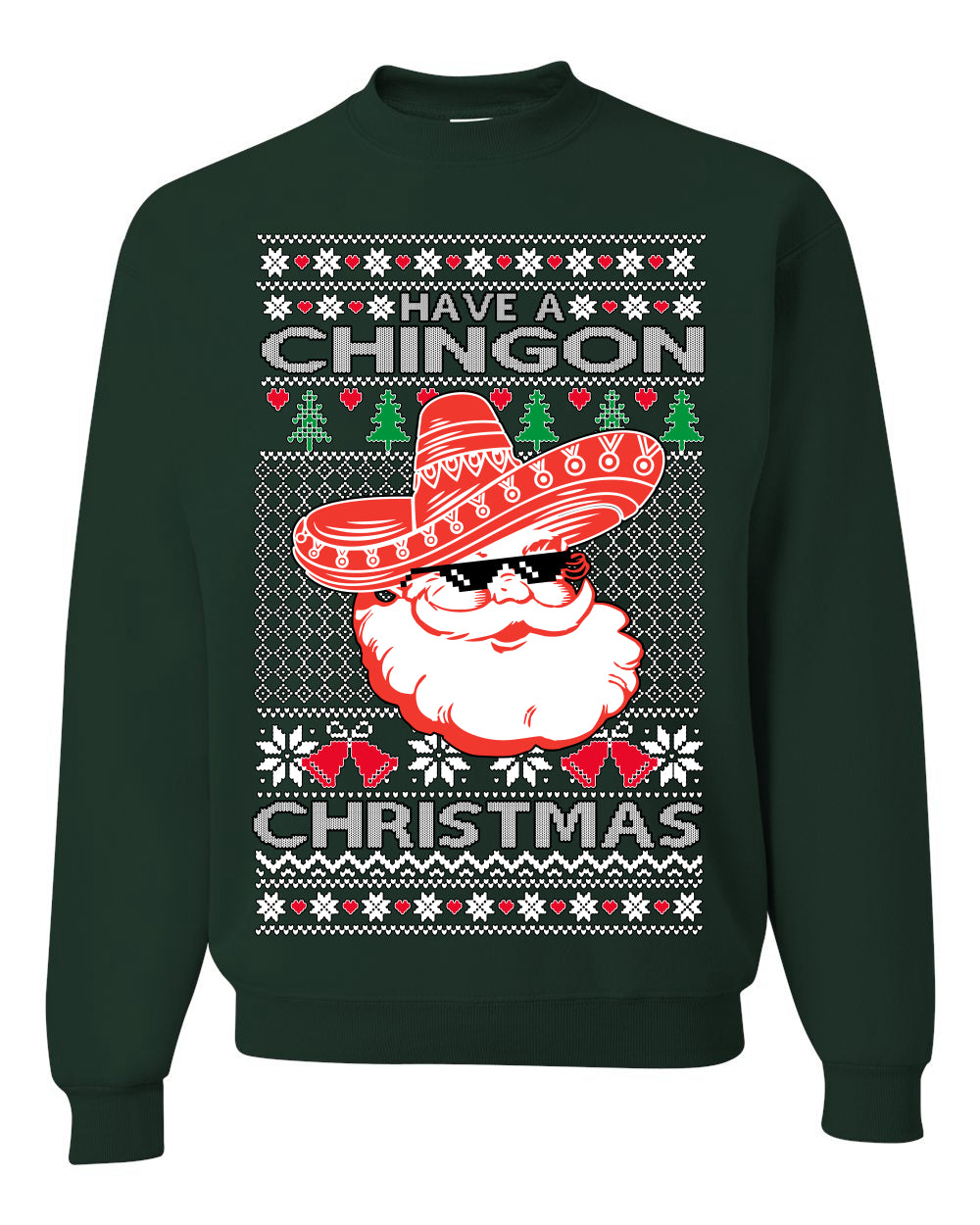 Have a Chingon Christmas Funny Spanish Saying Ugly Christmas Sweater Crewneck Sweatshirt