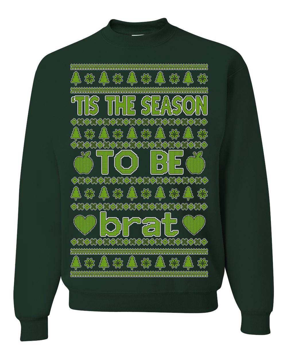 Tis the Season to Be Brat Music Rave Concert Merch Ugly Christmas Sweater Crewneck Sweatshirt