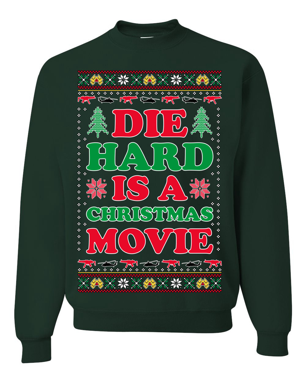 Die Hard is a Christmas Movie Classic, McClane Hans Nakatomi Plaza Xmas Party Holiday Movies Ugly Christmas Sweater Crewneck Sweatshirt