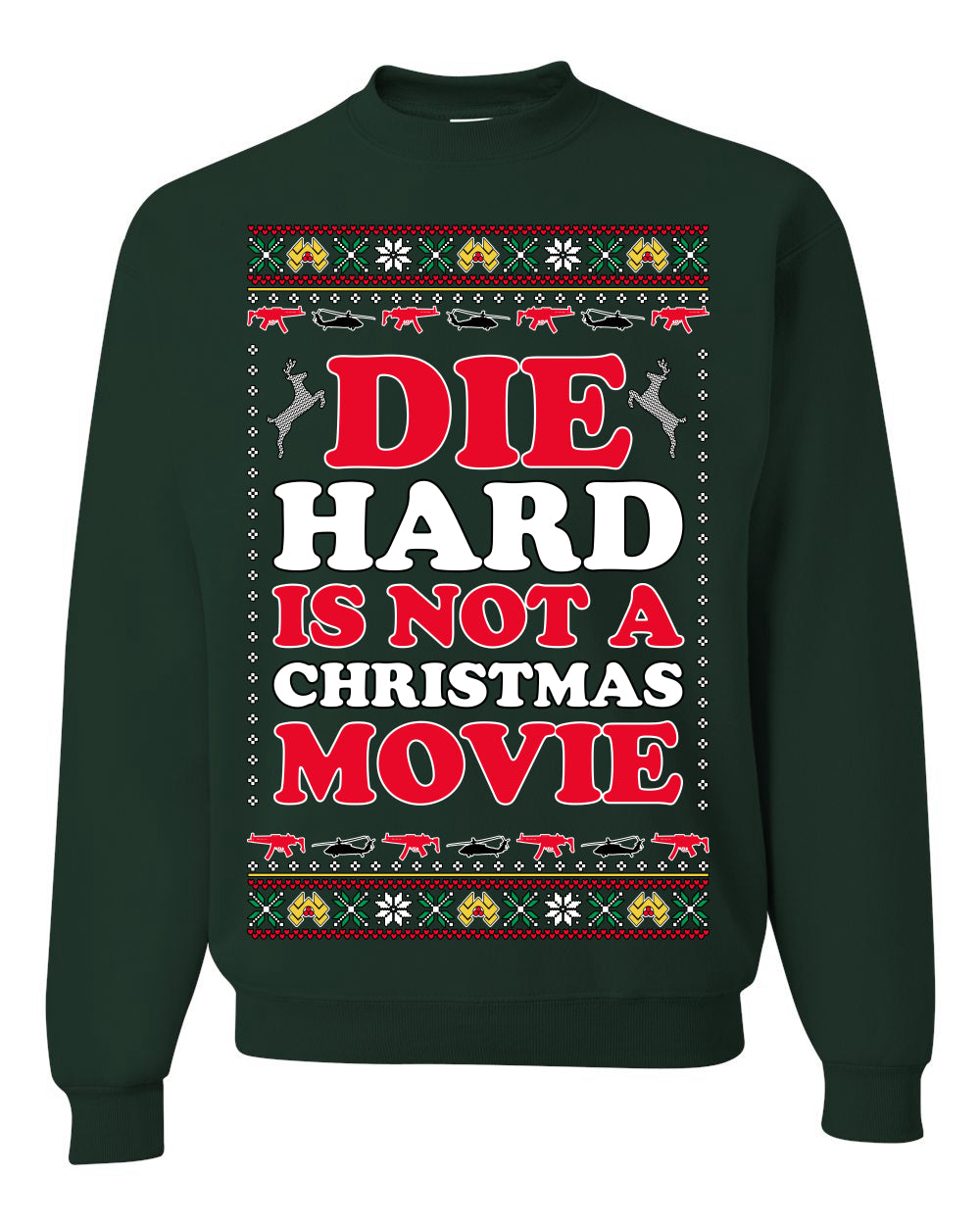 Die Hard is Not a Christmas Movie Classic, McClane Hans Nakatomi Plaza Xmas Party Holiday Movies Ugly Christmas Sweater Crewneck Sweatshirt