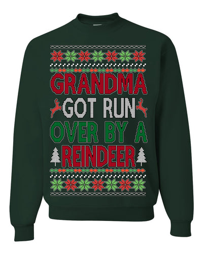 Grandma Got Ran Over by a Reindeer | Classic Xmas Song Holiday Movie Quote Ugly Christmas Sweater Crewneck Sweatshirt