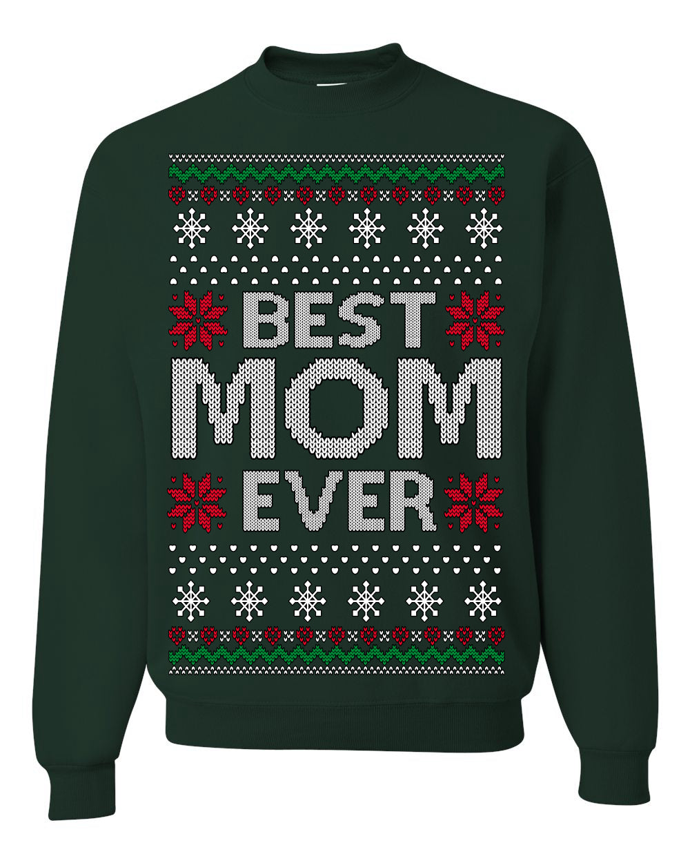 Best Mom Ever Classic Winter Holidays Ugly Christmas Sweater Crewneck Sweatshirt